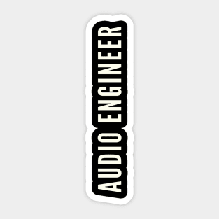 AUDIO ENGINEER Sticker